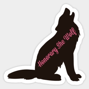 Honorary She Wolf Sticker